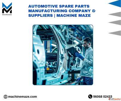 Automotive Spare Parts Manufacturing Company suppliers Machine Maze