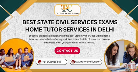 Score High with Best State Civil Services Exams home tutor services in Delhi