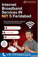 Internet Service Provider in NIT 5 Faridabad - Gigmax