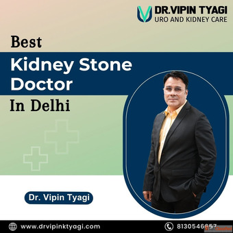 Best Kidney Stone Doctor in Delhi