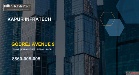 Call Kapur Infratech for Invest in Godrej Avenue 9 Greater Noida
