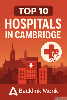 Best Hospitals in Cambridge - Excellence in Care Research