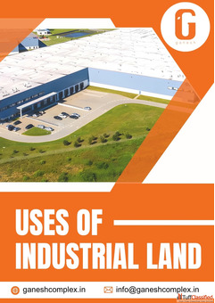 Uses of Industrial Land - Ganesh Complex