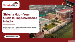 Shiksha Hub - Your Guide to Top Universities in India Beyond