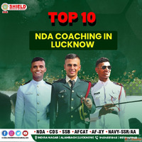 Top 10 NDA coaching in Lucknow shield defence academy