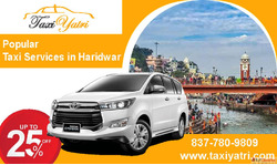 Looking for a safe and affordable cab to travel in Haridwar
