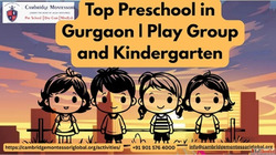 Top Preschool in Gurgaon Play Group and Kindergarten