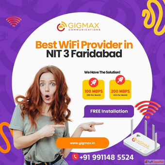 Best WiFi Provider in NIT 3 Faridabad - Gigmax