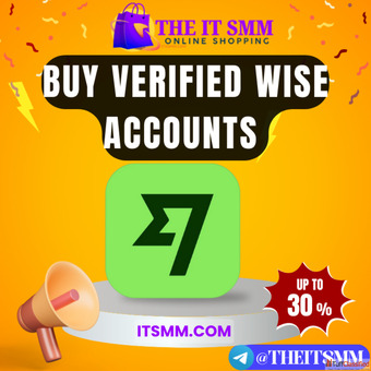 Why Buying Verified Wise Accounts is Worth It Top Benefits