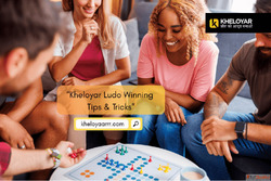 Kheloyar Ludo Winning Tips - Maximize Your Earning