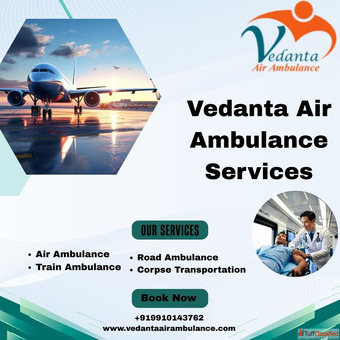 Vedanta ICU Air Ambulance in DarbhangaHelpful in completing medical transfers safely
