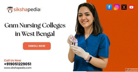 Choose the Best GNM Nursing Colleges in West Bengal Sikshapedia Call 91 9051229051