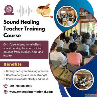 Sound Healing Teacher Training Course Sound Healing Course in India