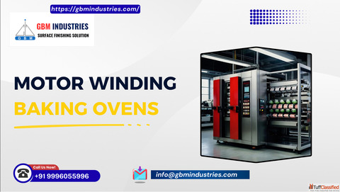 Everything You Need to Know About GBM's Motor Winding Baking Ovens