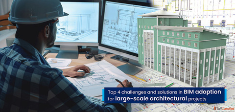 Top 4 BIM Implementation Challenges and Solutions in Architecture Project