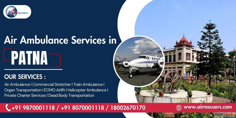 Air Ambulance in Patna The Critical Importance of Quick Medical Transport