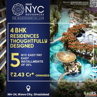 Gaur NYC Residences Premium 4 BHK Flats in Ghaziabad