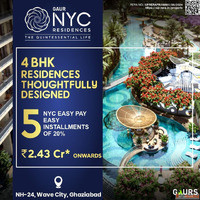 Gaur NYC Residences Premium 4 BHK Flats in Ghaziabad