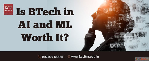 Is BTech in AI and ML Worth It