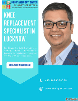 Knee Replacement Specialist in Lucknow - Dr. Divyanshu Dutt Dwivedi Expert Orthopedic Surgeon