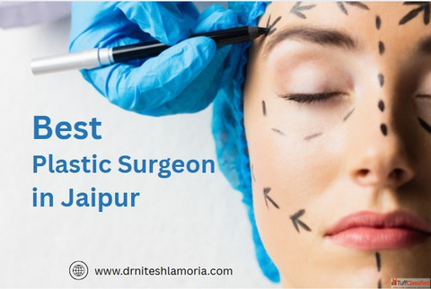 Best Plastic Surgeon in Jaipur-Dr. Nitesh Lamoria
