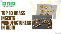 Top 10 Brass Inserts Manufacturers in India