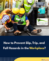 How to Prevent Slip Trip and Fall Hazards in the Workplace