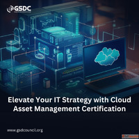 Elevate Your IT Strategy with Cloud Asset Management Certifi...