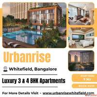 Urbanrise Whitefield - Elegant 3 4 BHK Residences with Moder...