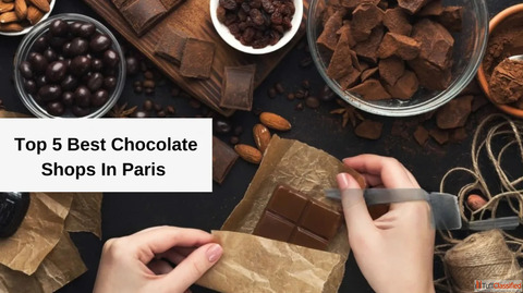 Are You Looking For The Best Chocolate Shops In Paris