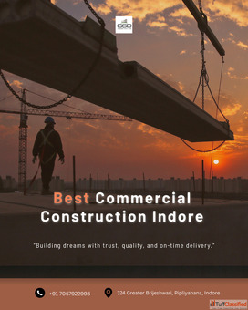 Trusted Experts for Commercial Building Construction in Indore - GSD Constructions