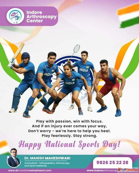 National Sports Day-Sports Medicine Orthopedic Surgeon in Indore