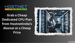 Grab a Cheap Dedicated CPU Plan from Hostnetindia's Aka...