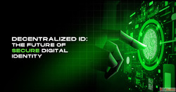 Decentralized ID The Only Way To Truly Own Your Identity