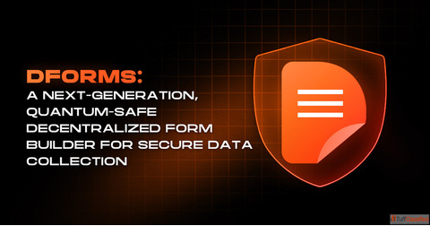 DForms Quantum-Safe Decentralized Form Builder