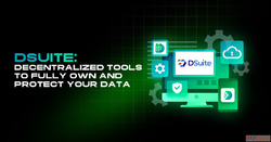 DSuite Secure Decentralized Tools To Own Protect Data