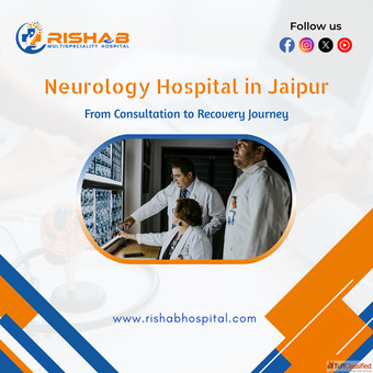 Neurology Hospital in Jaipur From Consultation to Recovery Journey