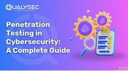 Penetration Testing in Cybersecurity A Complete Guide