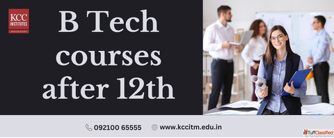 B Tech Courses after 12th