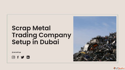 Scrap Metal Trading Company Setup in Dubai