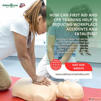 How can First Aid and CPR training help in reducing workplace accidents and fatalities