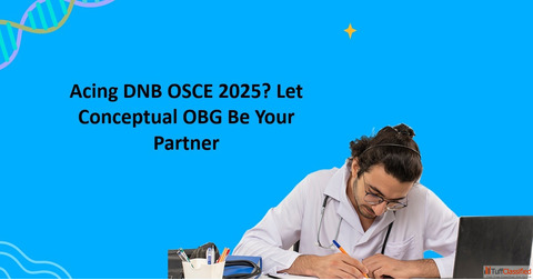 Acing DNB OSCE 2025 Let Conceptual OBG Be Your Partner