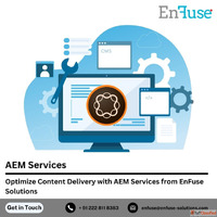 Optimize Content Delivery with AEM Services from EnFuse Solu...
