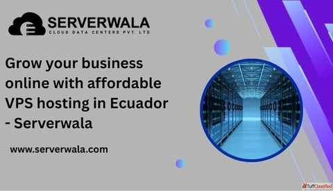 Grow your business online with affordable VPS hosting in Ecuador - Serverwala