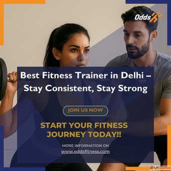 Best Fitness Trainer in Delhi - Stay Consistent Stay Strong