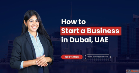 How to Start a Business in Dubai UAE