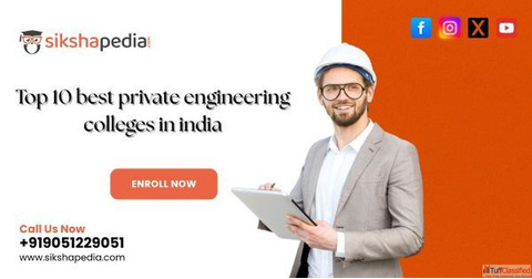 top 10 best private engineering colleges in India