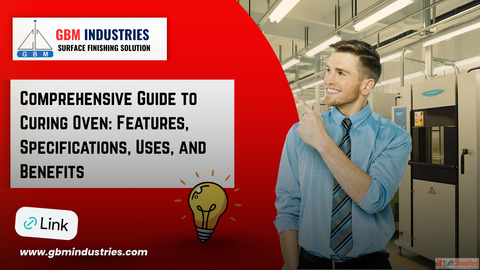 Curing Oven Features Benefits Explained
