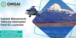 Kailash Mansarovar Yatra By Helicopter From Lucknow - Om Sai...