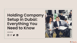 Holding Company Setup in Dubai